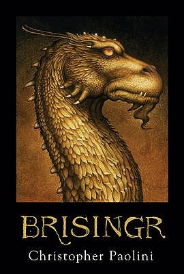 Brisingr: Or The Seven Promises of Eragon Shadeslayer and Saphira Bjartskular - Inheritance Book Three - Paolini, Christopher