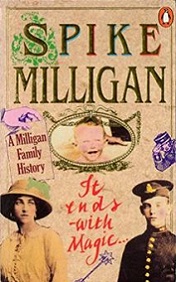 It Ends with Magic - A Milligan Family History - Milligan, Spike