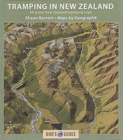 Bird's Eye Guides - Tramping in New Zealand - 40 Great New Zealand Tramping Trips - Barnett, Shaun (Maps by Geographx)