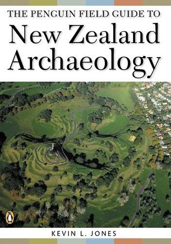 The Penguin Field Guide to New Zealand Archaeology - Jones, Kevin L