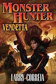 Monster Hunter - Vendetta - Correia, Larry