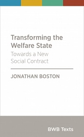 Transforming the Welfare State - Towards a New Social Contract - Boston, Jonathan