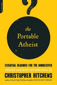 The Portable Atheist - Essential Readings for the Nonbeliever - Hitchens, Christopher