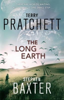 The Long Earth - Pratchett, Terry & Baxter, Stephen