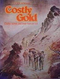 Costly Gold - Clutha Riches and their Human Toll - Murray, J. S. & R. W.