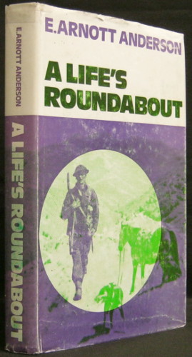 A Life's Roundabout - Anderson, E. Arnott