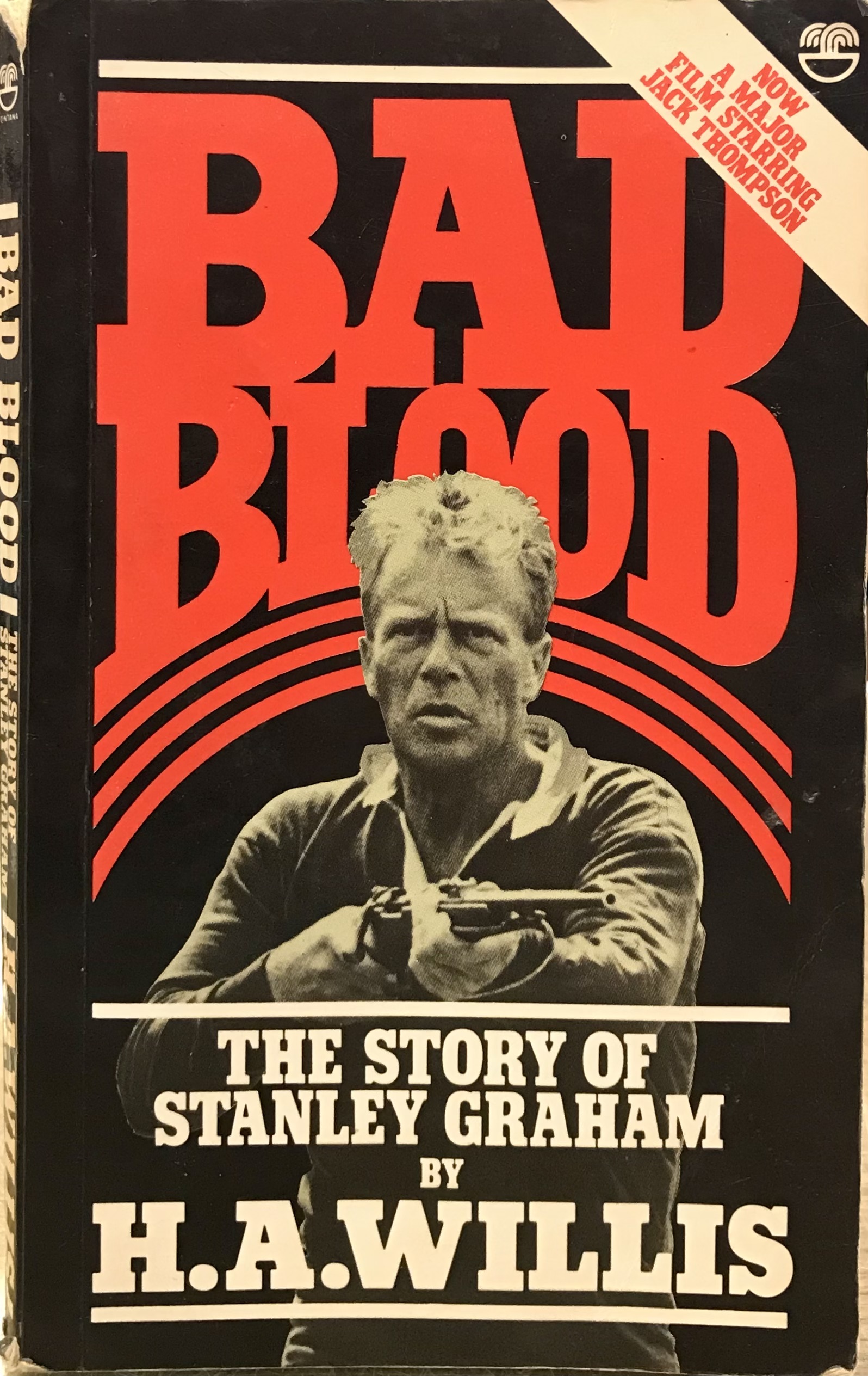 Bad Blood - The Story of Stanley Graham - Willis, H. A.