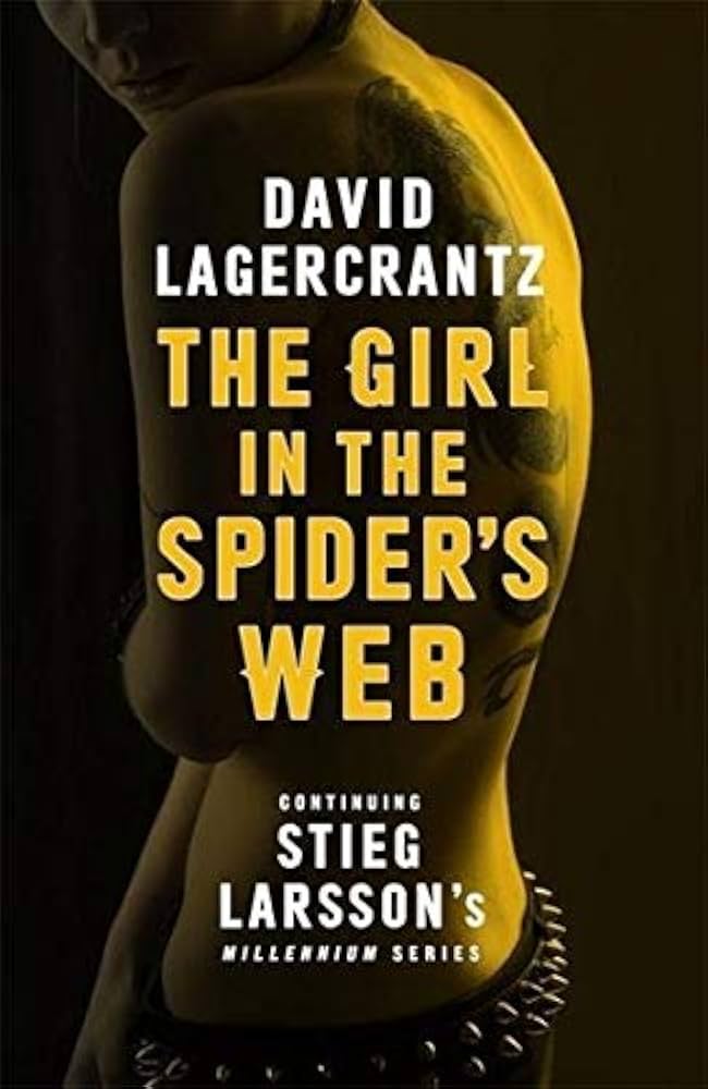 The Girl in the Spider's Web - The Fourth Book in the Millennium Series - Lagercrantz, David