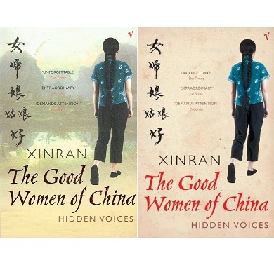 The Good Women Of China: Hidden Voices - Xinran