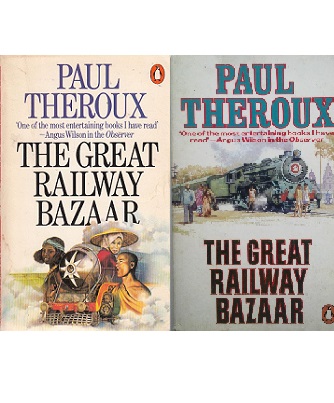 The Great Railway Bazaar - By Train Through Asia - Theroux, Paul