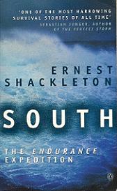 South - The Endurance Expedition - Shackleton, Ernest