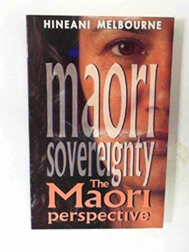 Maori Sovereignty: The Maori Perspective - Melbourne, Hineani