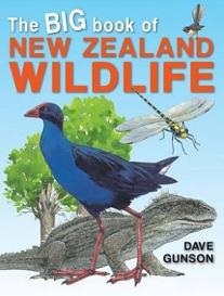 The Big Book of New Zealand Wildlife - Gunson, Dave