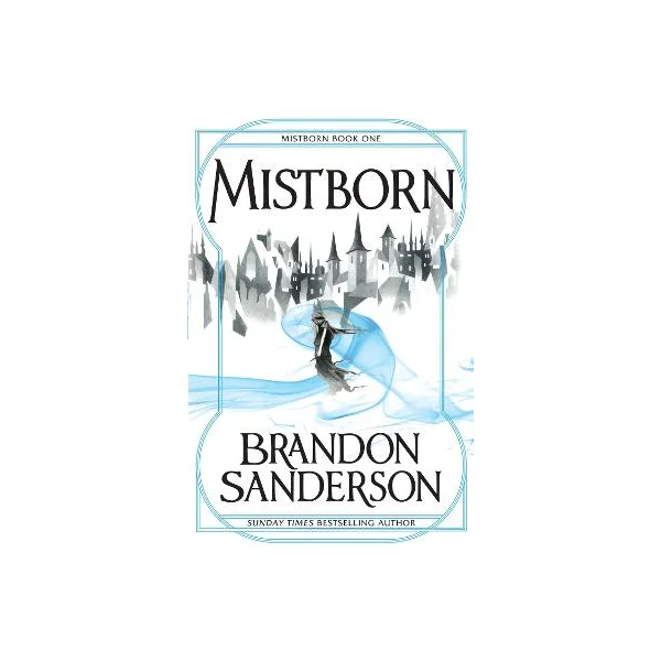 The Final Empire - Mistborn 1 - Sanderson, Brandon