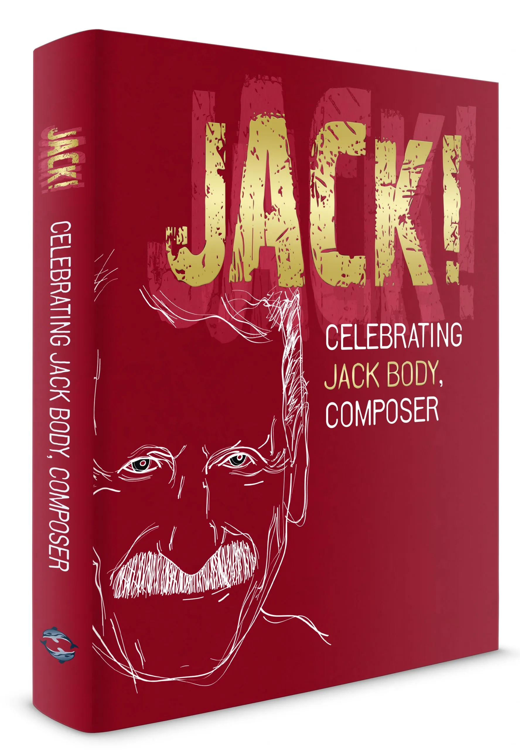 Jack! - Celebrating Jack Body, Composer  - Shennan, Jennifer & Whitehead, Gillian & Askew, Scilla