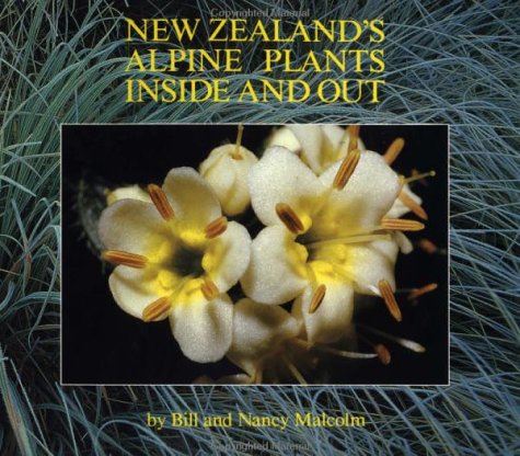 New Zealand's Alpine Plants Inside and Out  - Malcolm, Bill & Nancy