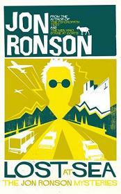 Lost at Sea: The Jon Ronson Mysteries  - Ronson, Jon