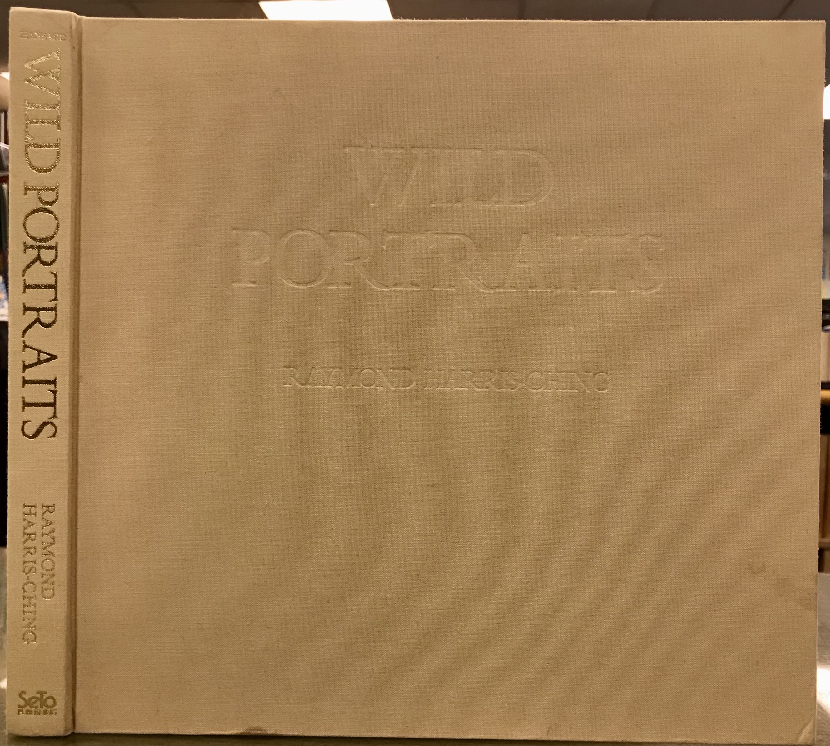 Wild Portraits - Paintings and Drawings - Harris-Ching, Raymond and Hansard, Peter (text)