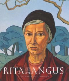 Rita Angus - Live to Paint and Paint to Live  - Cochran, Vita & Trevelyan, Jill