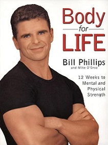 Body for Life - 12 Weeks to Mental and Physical Strength - Phillips, Bill and D'Orso, Michael