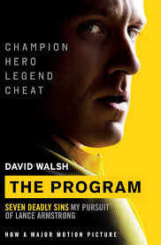 The Program - Seven Deadly Sins - My Pursuit of Lance Armstrong - Champion, Hero, Legend, Cheat - Walsh, David