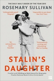 Stalin's Daughter - The Extraordinary and Tumultuous Life of Svetlana Alliluyeva - Sullivan, Rosemary