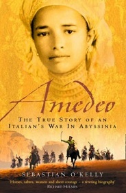 Amedeo - The True Story of an Italian's War in Abyssinia - O'Kelly, Sebastian