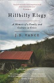 Hillbilly Elegy - A Memoir of a Family and a Culture in Crisis - Vance, J. D. 