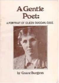 A Gentle Poet: A Portrait of Eileen Duggan, O.B.E. - Burgess, Grace