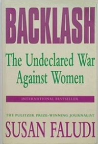 Backlash - The Undeclared War Against Women - Faludi, Susan