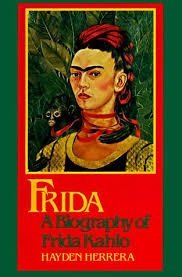 Frida - A Biography of Frida Kahlo - Herrera, Hayden