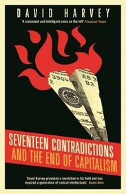 Seventeen Contradictions and the End of Capitalism - Harvey, David