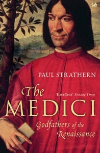 The Medici - Godfathers of the Renaissance - Strathern, Paul