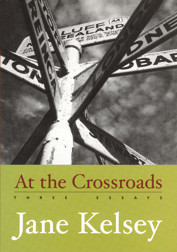 At the Crossroads - Three Essays - Kelsey, Jane