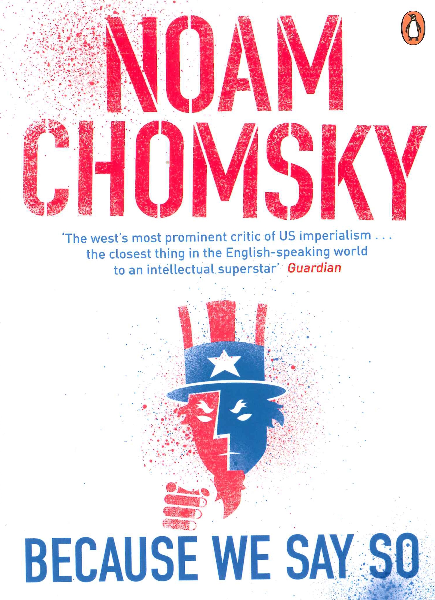 Because We Say So - Chomsky, Noam