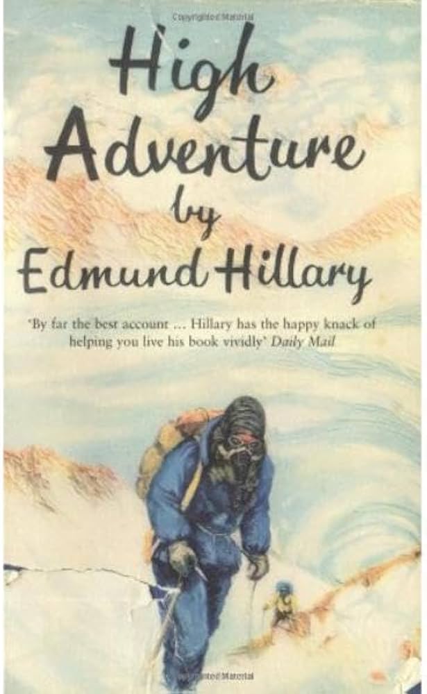 High Adventure - Hillary, Edmund and Djurkovic, George (illustrator)