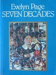 Evelyn Page - Seven Decades - Paul, Janet & Roberts, Neil