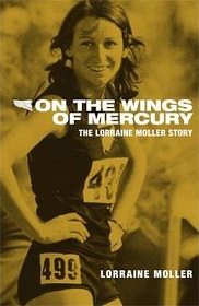 On the Wings of Mercury - The Lorraine Moller Story - Moller, Lorraine Mary