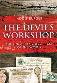 The Devil's Workshop - A Memoir of the Nazi Counterfeiting Operation - Burger, Adolf