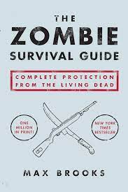 The Zombie Survival Guide - Complete Protection From the Living Dead - Brooks, Max