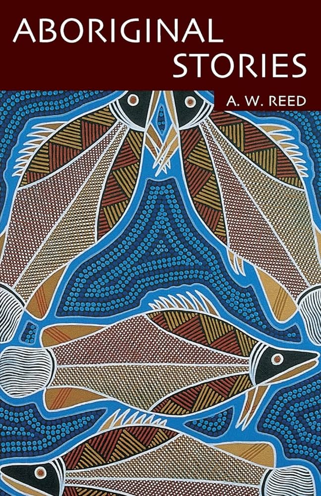 Aboriginal Stories - Reed, A. W.