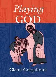 Playing God - Colquhoun, Glenn