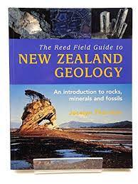 Field Guide to New Zealand Geology - Thornton, Jocelyn