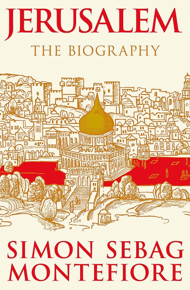 Jerusalem - The Biography - Montefiore, Simon Sebag