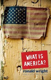 What is America? A Short History of the New World Order - Wright, Ronald