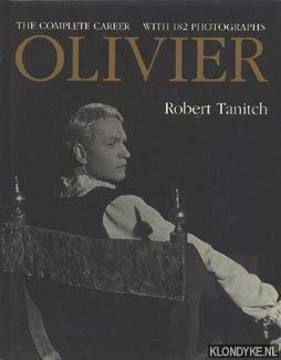 Olivier - The Complete Career - Tanitch, Robert