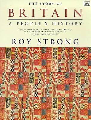 The Story of Britain - A People's History - Strong, Roy