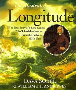 The Illustrated Longitude - The True Story of a Lone Genius Who Solved the Greatest Scientific Problem of His Time - Sobel, Dava and Andrewes, William J.H.