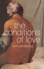 Conditions of Love: The Philosophy of Intimacy - Armstrong, John