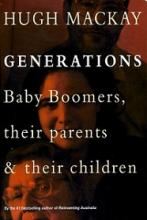 Generations - Baby Boomers, Their Parents and Their Children